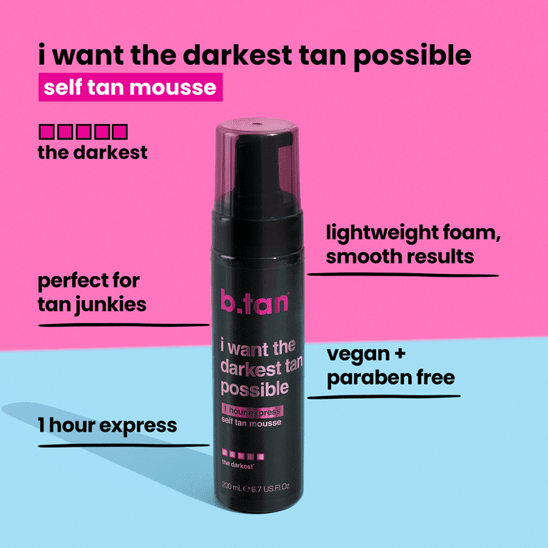 B.Tan I Want the Darkest Tan Possible - Self Tan Mousse, 6.7 fl oz